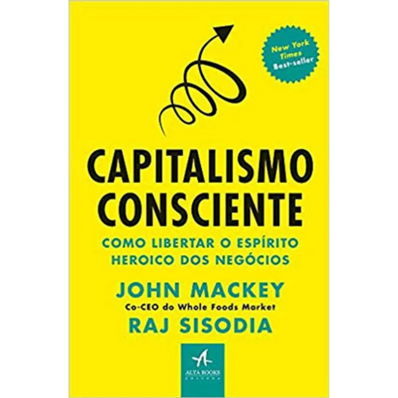 CAPITALISMO CONSCIENTE - Editora Alta Books - Livros