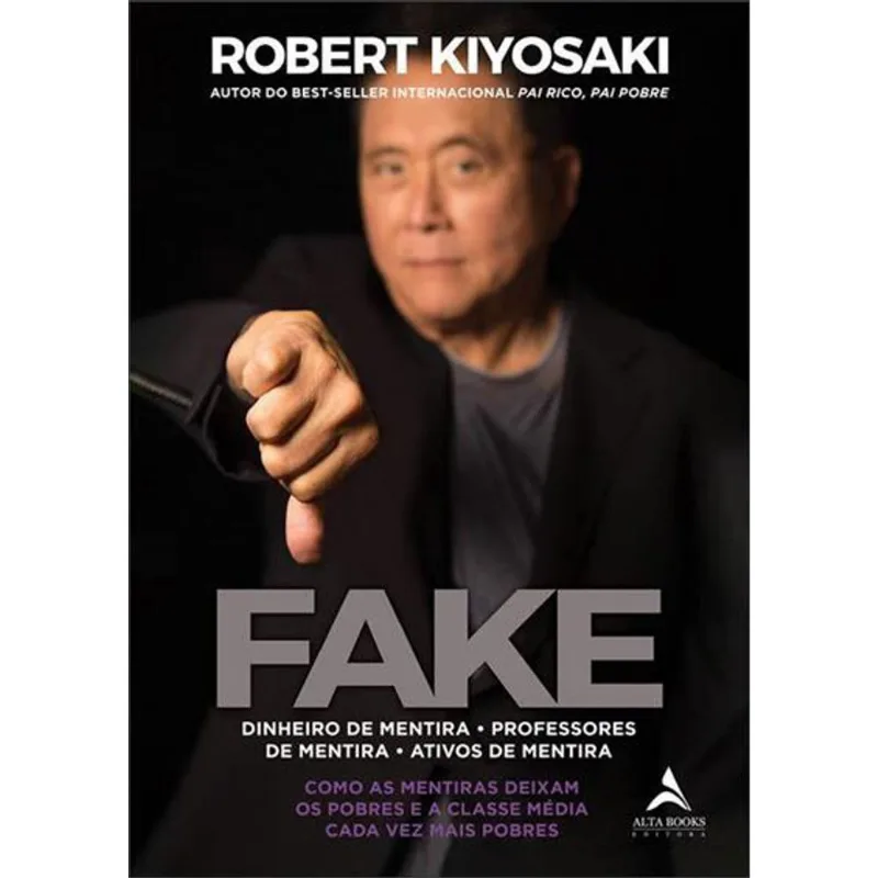 FAKE: DINHEIRO DE MENTIRA, PROFESSORES DE MENTIRA, ATIVOS DE MENTIRA
