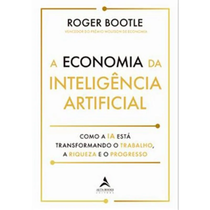 Livro A Economia Inteligência Artificial Alta Books (MP)