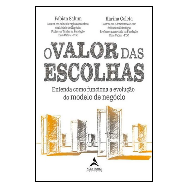 O VALOR DAS ESCOLHAS