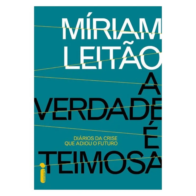 A VERDADE É TEIMOSA
