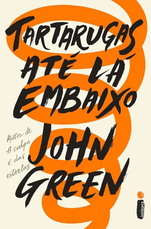 Tartarugas Até Lá Embaixo - LC - Livros