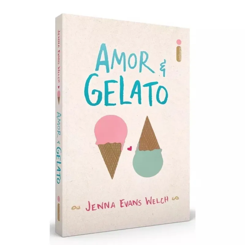 Amor e Gelato Jenna Evans Welch 1ª Edição Capa Brochura - Não Disponível - Livros
