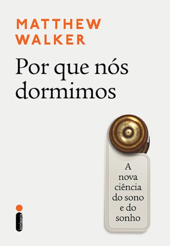 Por Que Nós Dormimos - LC - Livros
