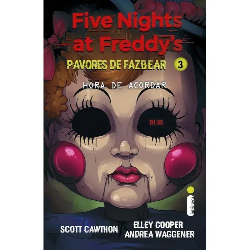 Pavores De Fazbear - Hora De Acordar 3 - Intrinseca - Livros