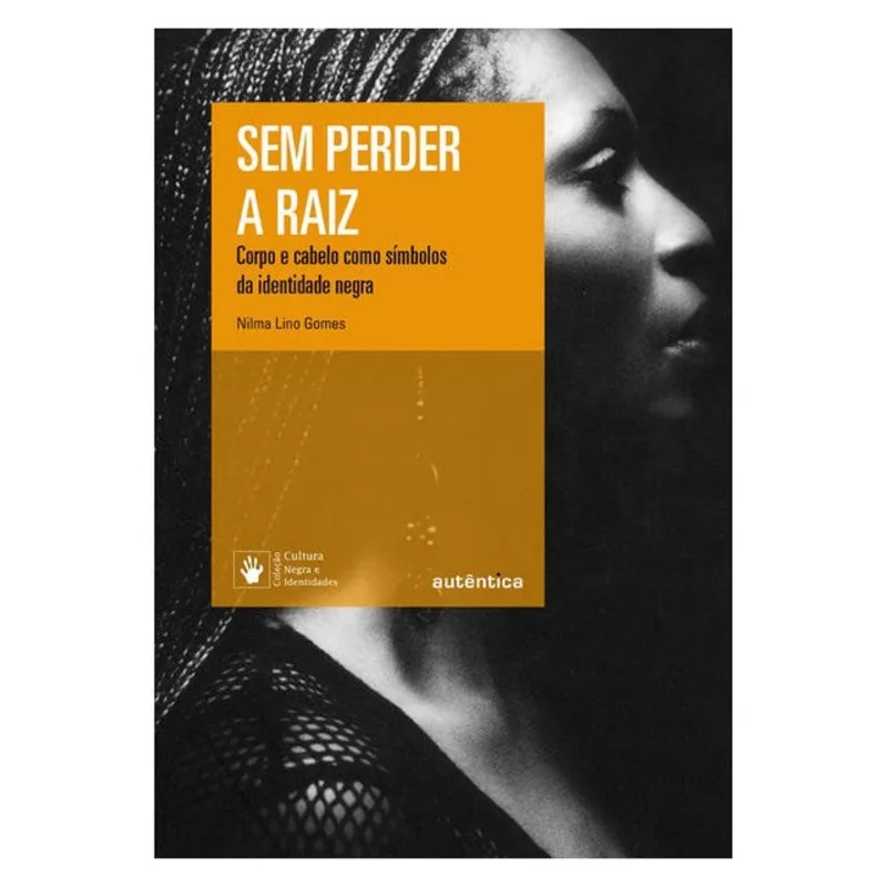 SEM PERDER A RAIZ - NOVA EDIÇÃO