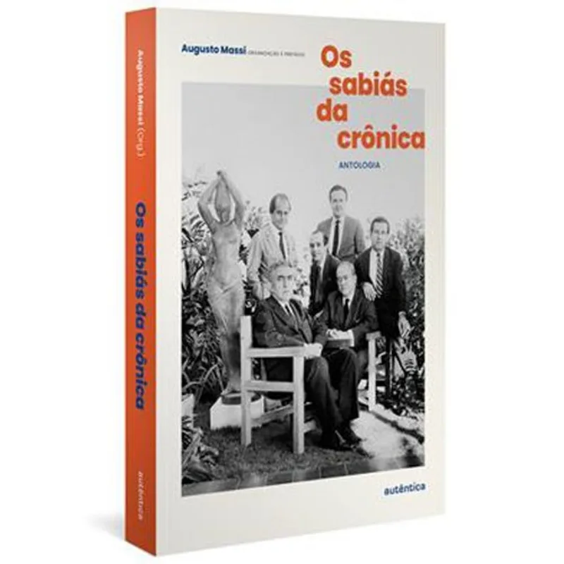 Livro Os Sabiás Da Crônica (finalista Jabuti 2022) Autêntica (MP)