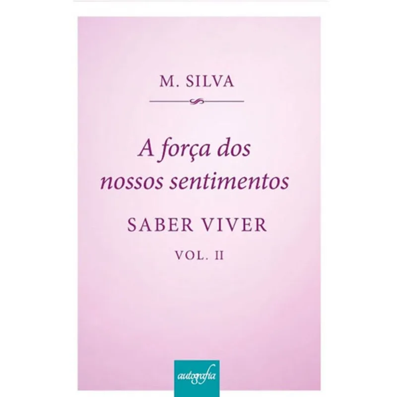 A FORÇA DOS NOSSO SENTIMENTOS - VOL. 2