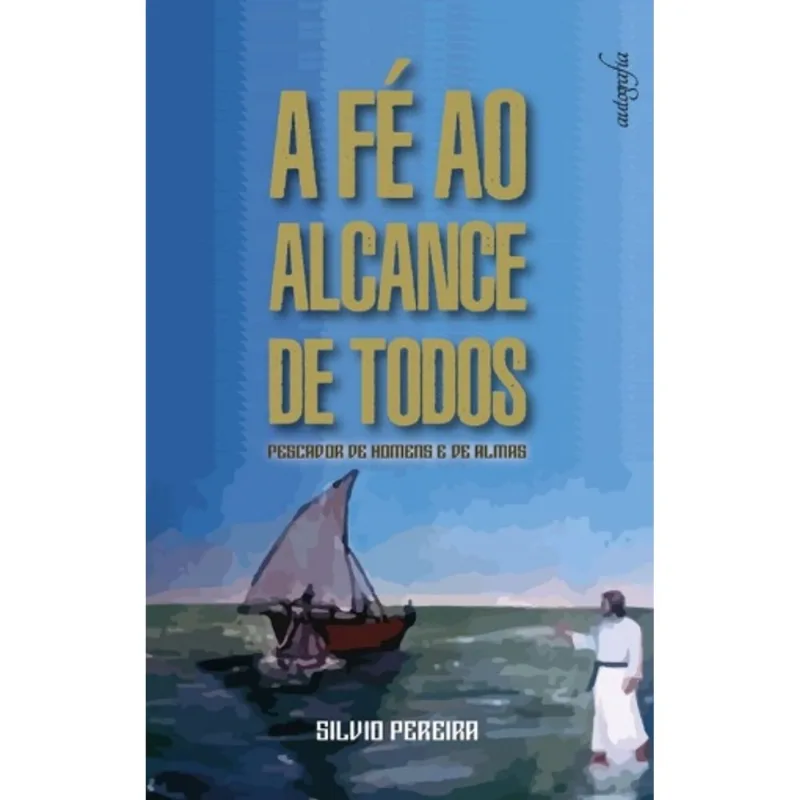 A FÉ AO ALCANCE DE TODOS