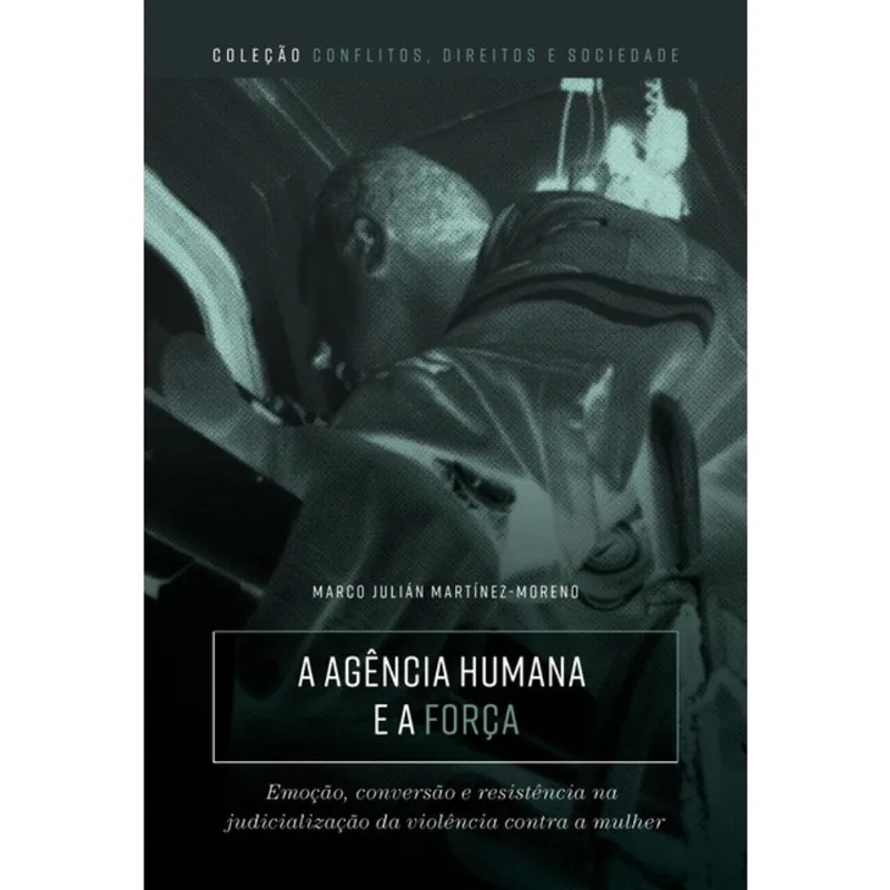 A AGÊNCIA HUMANA E A FORÇA