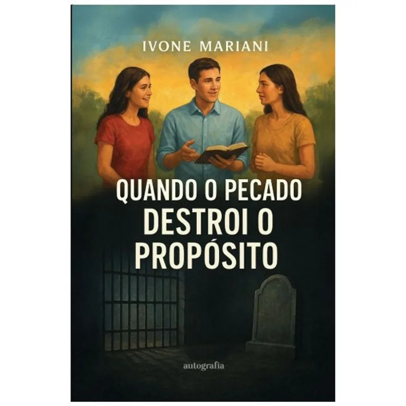 QUANDO O PECADO DESTRÓI O PROPÓSITO