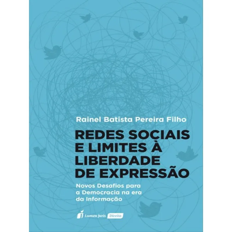 REDES SOCIAIS E LIMITES À LIBERDADE DE EXPRESSÃO - 2022