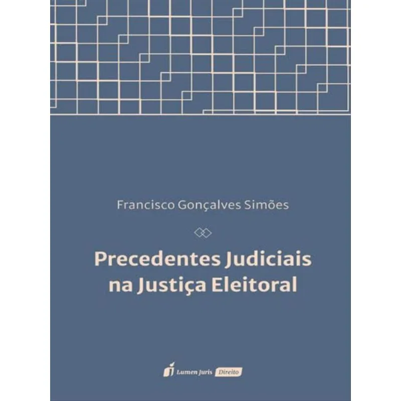 PRECEDENTES JUDICIAIS NA JUSTIÇA ELEITORAL - 2023