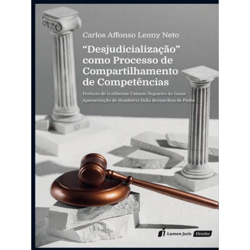 DESJUDICIALIZAÇÃO COMO PROCESSO DE COMPARTILHAMENTO DE COMPETÊNCIAS - 2023