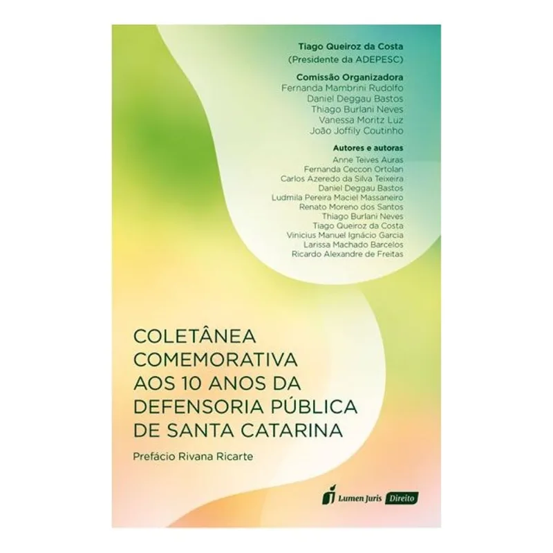 COLETÂNEA COMEMORATIVA AOS 10 ANOS DA DEFENSORIA PÚBLICA DE SANTA CATARINA - 2023