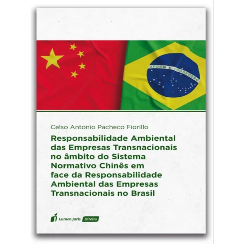 RESPONSABILIDADE AMBIENTAL DAS EMPRESAS TRANSNACIONAIS NO ÂMBITO DO SISTEMA NORMATIVO CHINÊS