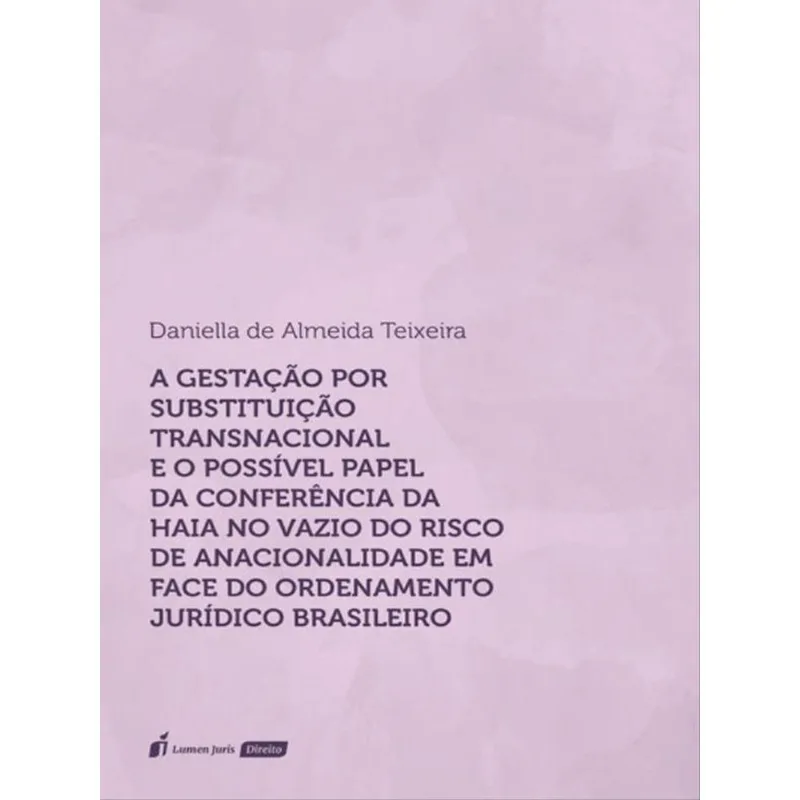 A GESTAÇÃO POR SUBSTITUIÇÃO TRANSNACIONAL E O POSSÍVEL PAPEL DA CONFERÊNCIA DA HAIA - 2023
