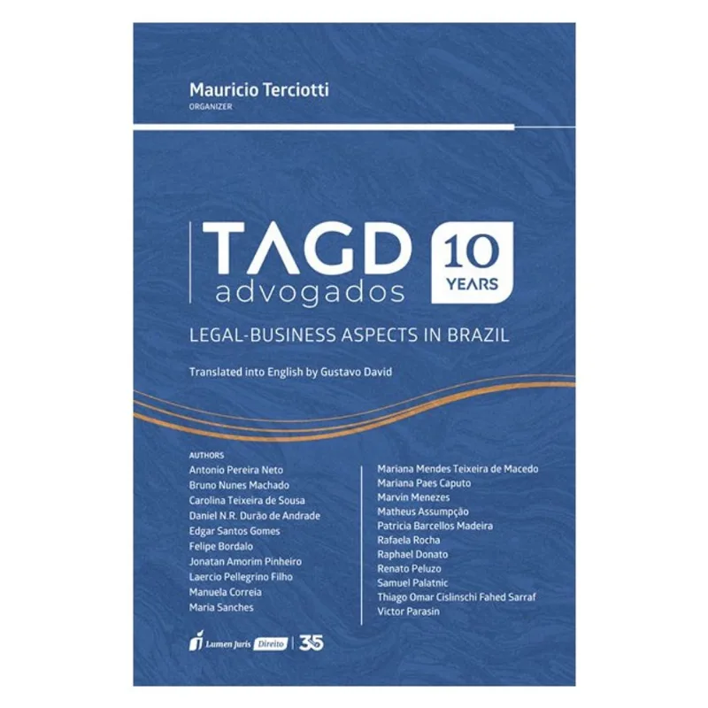 TAGD ADVOGADOS 10 YEARS - LEGAL-BUSINESS ASPECTS IN BRAZIL - 2024