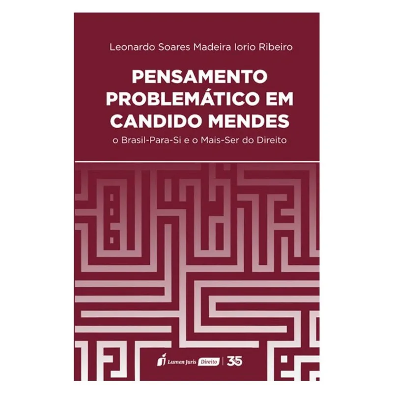 PENSAMENTO PROBLEMÁTICO EM CANDIDO MENDES - 2024