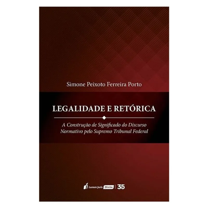 LEGALIDADE E RETÓRICA - 2024