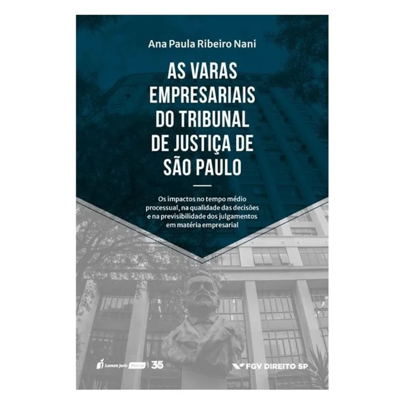 AS VARAS EMPRESARIAIS DO TRIBUNAL DE JUSTIÇA DE SÃO PAULO - 2024