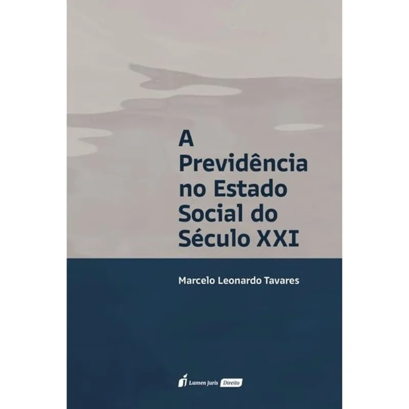 A PREVIDÊNCIA NO ESTADO SOCIAL DO SÉCULO XXI - 2025