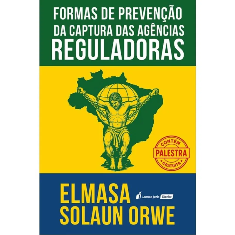 FORMAS DE PREVENÇÃO DA CAPTURA DAS AGÊNCIAS REGULADORAS - 2025