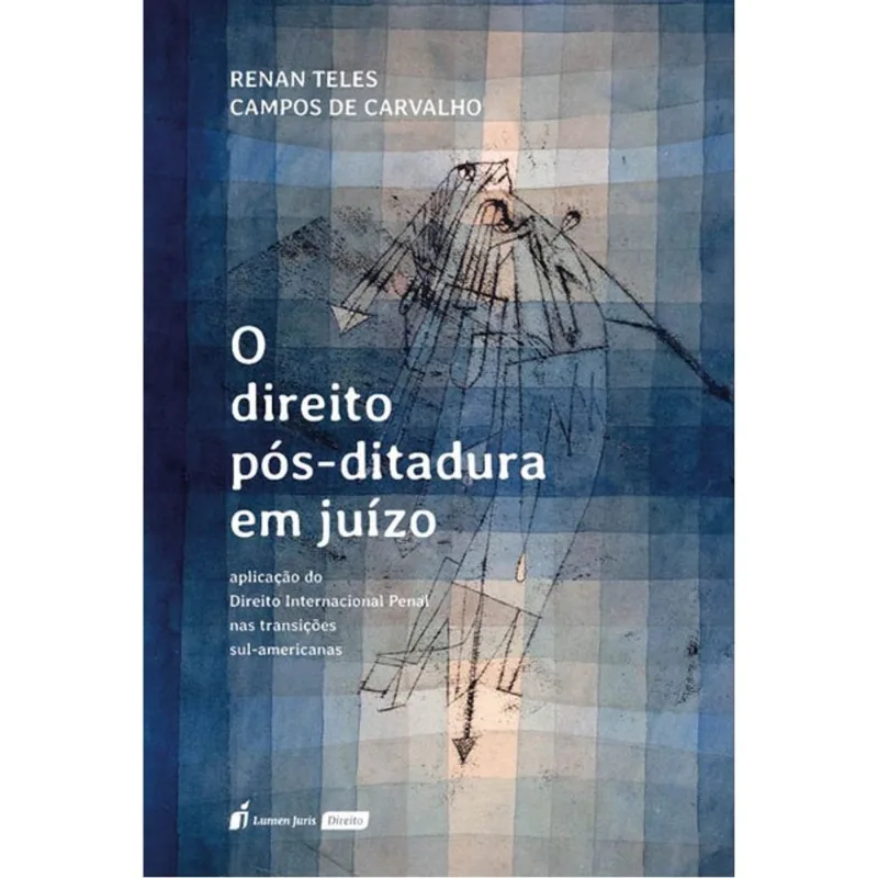 O DIREITO PÓS-DITADURA EM JUÍZO - 2025