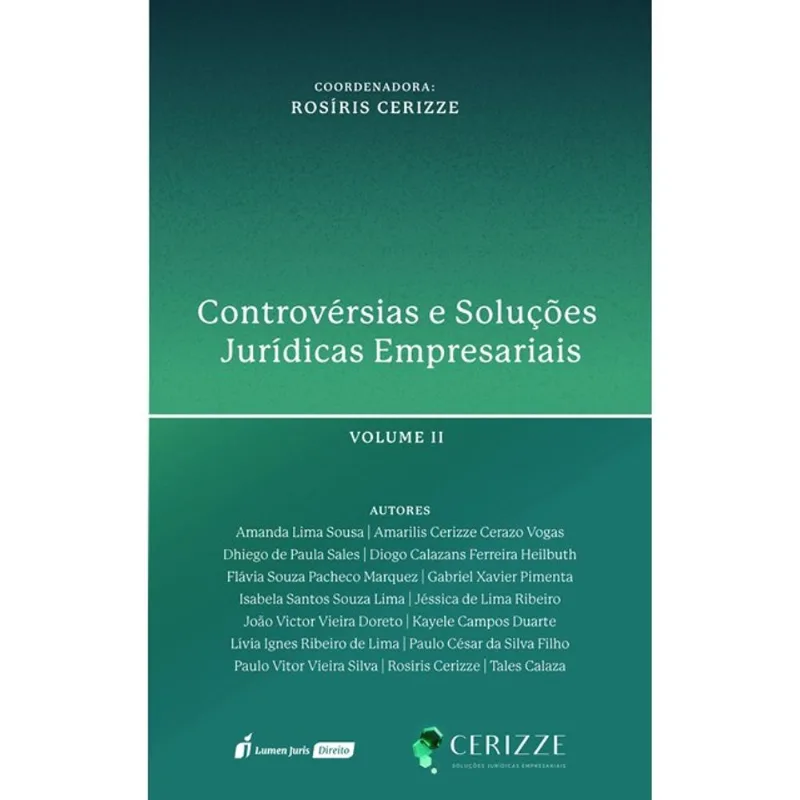 CONTROVÉRSIAS E SOLUÇÕES JURÍDICAS EMPRESARIAIS - 2025 - VOL. 2