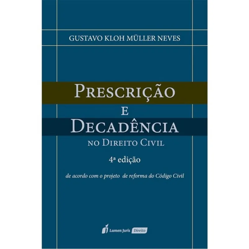 PRESCRIÇÃO E DECADÊNCIA NO DIREITO CIVIL - 2025