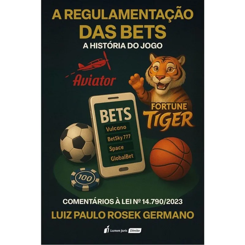 A REGULAMENTAÇÃO DAS BETS - 2026