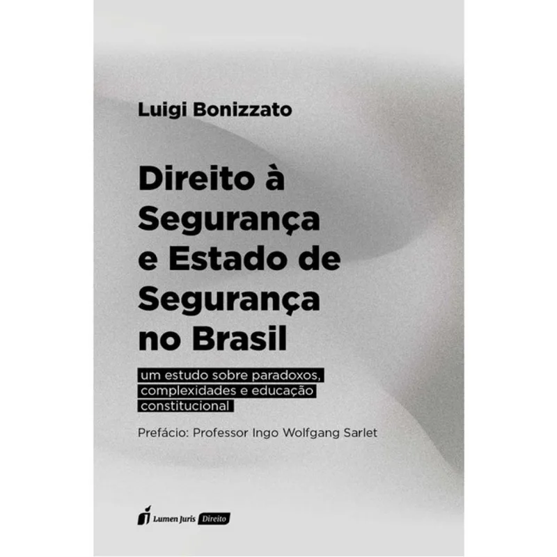 DIREITO À SEGURANÇA E ESTADO DE SEGURANÇA NO BRASIL - 2026