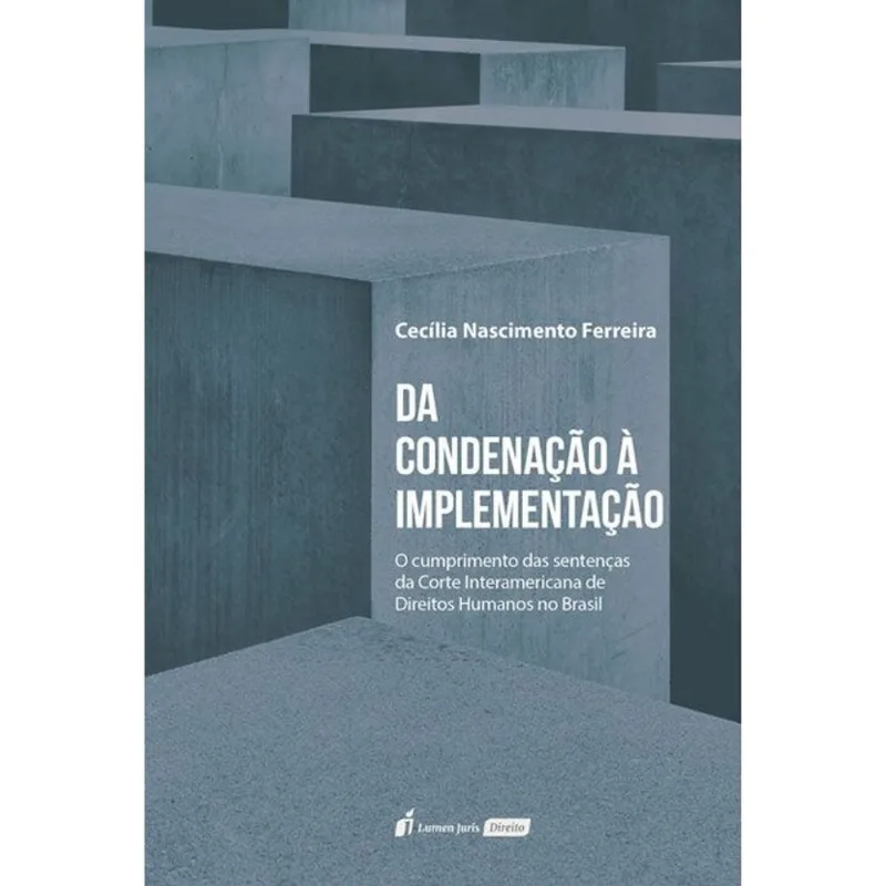 DA CONDENAÇÃO À IMPLEMENTAÇÃO - 2026
