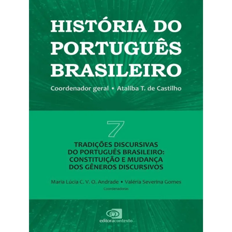 HISTÓRIA DO PORTUGUÊS BRASILEIRO - VOL.7 - VOL. 7