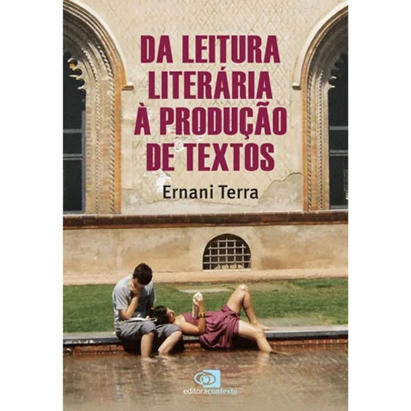 DA LEITURA LITERÁRIA A PRODUÇÃO DE TEXTOS