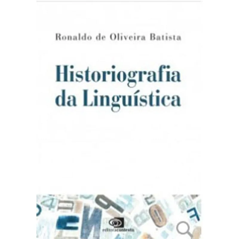 HISTORIOGRAFIA DA LINGUÍSTICA