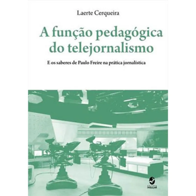 A FUNÇÃO PEDAGÓGICA DO TELEJORNALISMO
