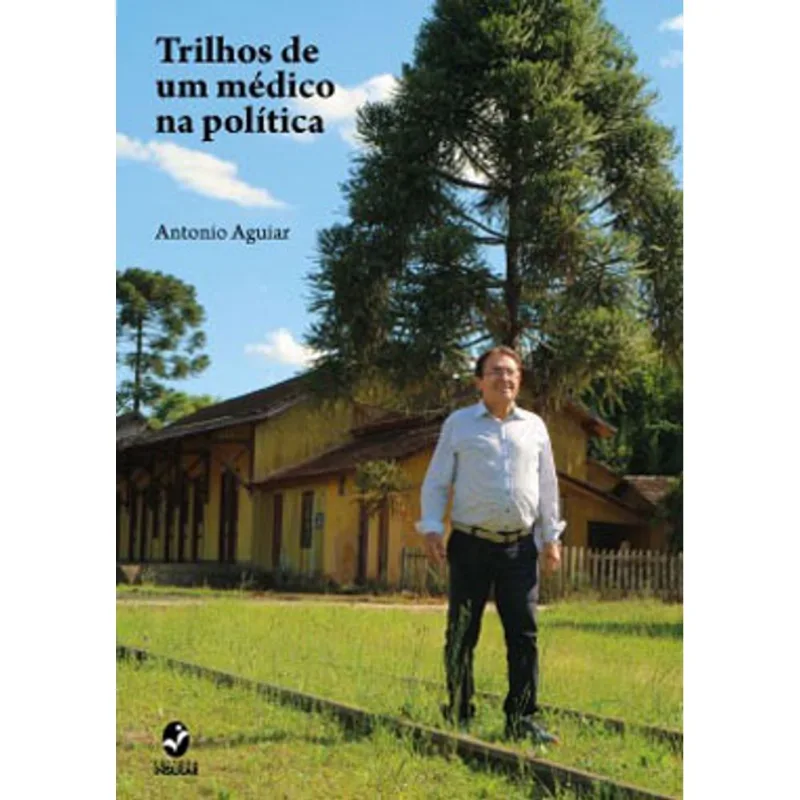 TRILHOS DE UM MÉDICO NA POLÍTICA