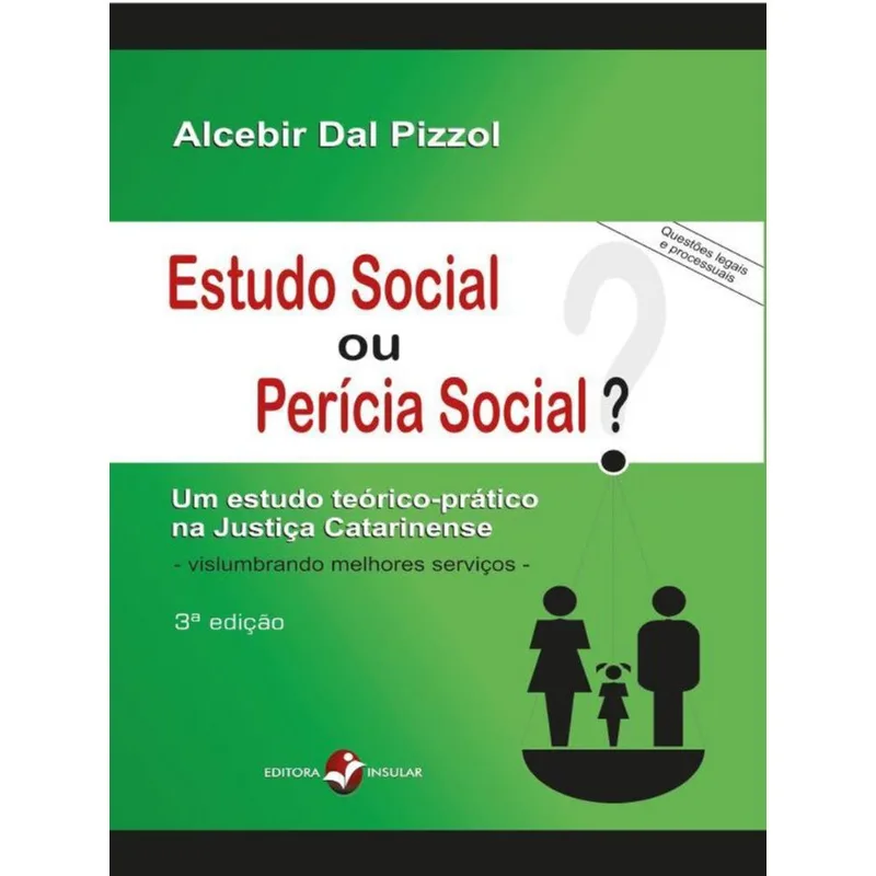 ESTUDO SOCIAL OU PERÍCIA SOCIAL?