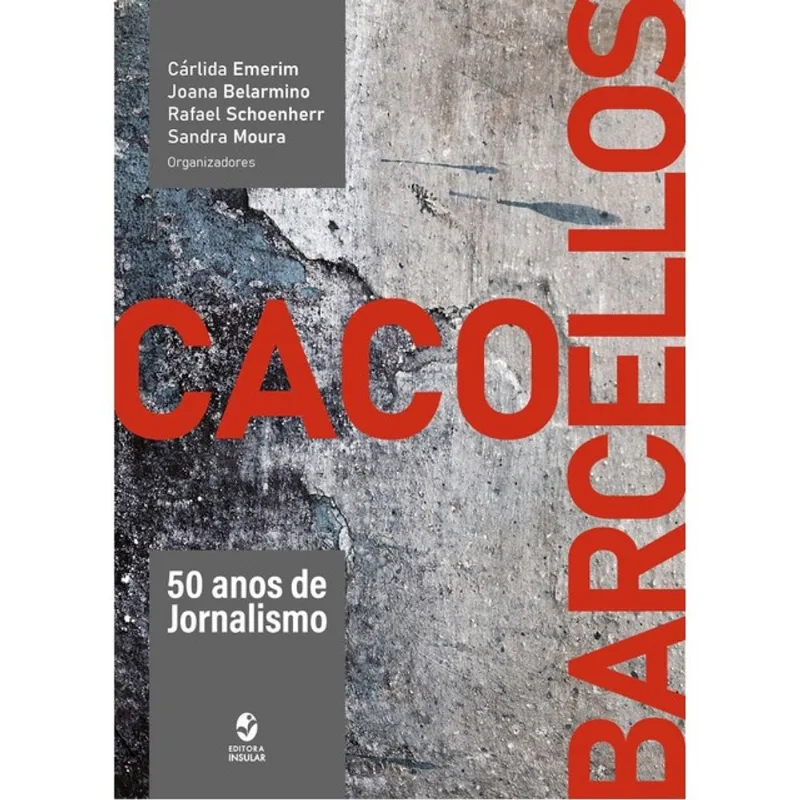 CACO BARCELLOS - 50 ANOS DE JORNALISMO