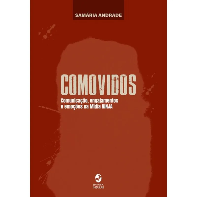 COMOVIDOS - COMUNICAÇÃO, ENGAJAMENTOS E EMOÇÕES NA MÍDIA NINJA