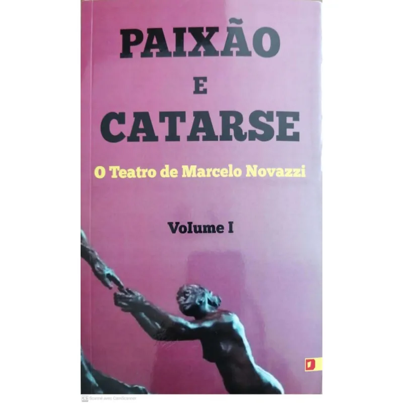 PAIXÃO E CATARSE - VOL. 1