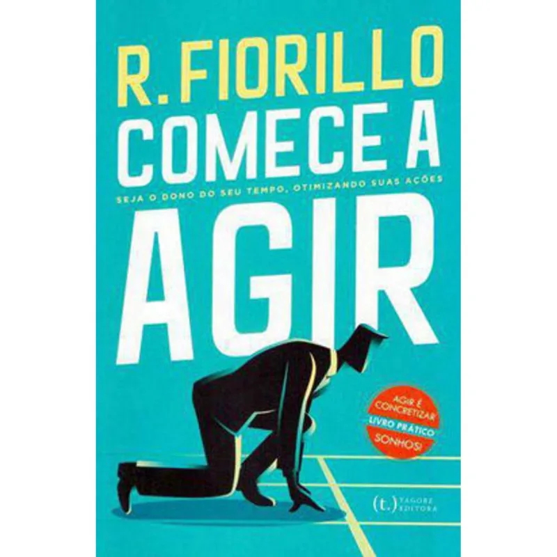COMECE A AGIR. SEJA O DONO DO SEU TEMPO, OTIMIZANDO SUAS AÇÕES