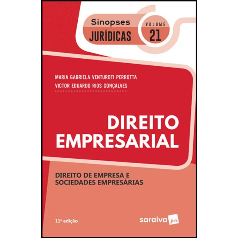 SINOPSES JURÍDICAS: DIREITO EMPRESARIAL - 11ª EDIÇÃO DE 2019 - VOL. 21
