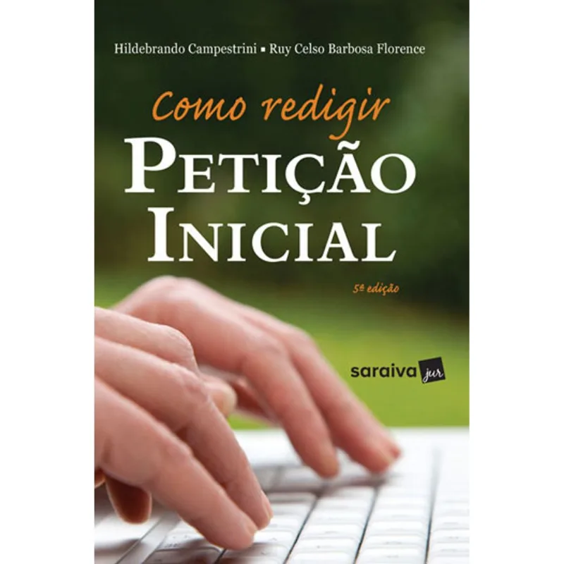 COMO REDIGIR PETIÇÃO INICIAL - 5ª EDIÇÃO 2019