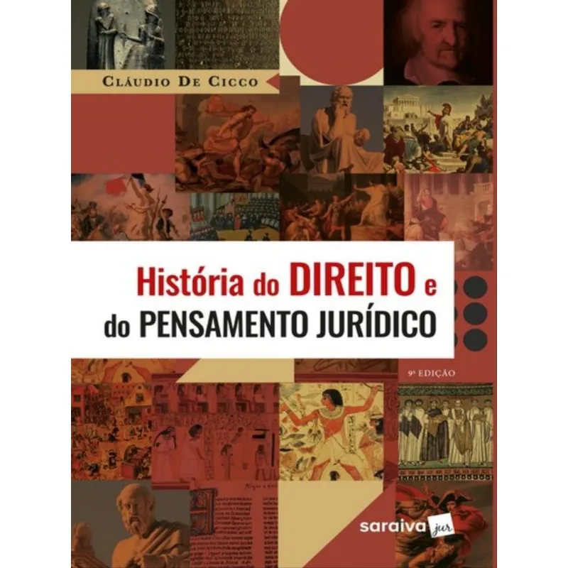 HISTÓRIA DO DIREITO E DO PENSAMENTO JURÍDICO - 9ª EDIÇÃO 2023