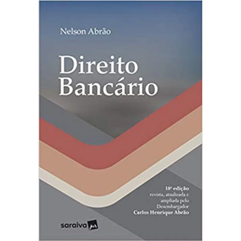 DIREITO BANCÁRIO - 18ª EDIÇÃO 2018
