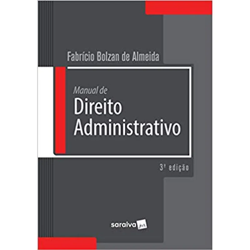 MANUAL DE DIREITO ADMINISTRATIVO - 3ª EDIÇÃO DE 2018