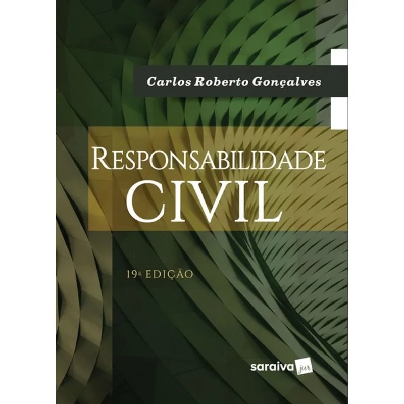 RESPONSABILIDADE CIVIL - 19ª EDIÇÃO 2020