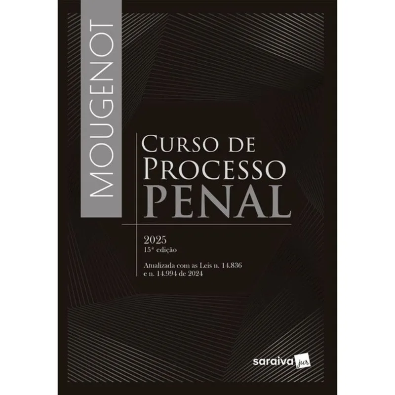 CURSO DE PROCESSO PENAL - 15ª EDIÇÃO 2025